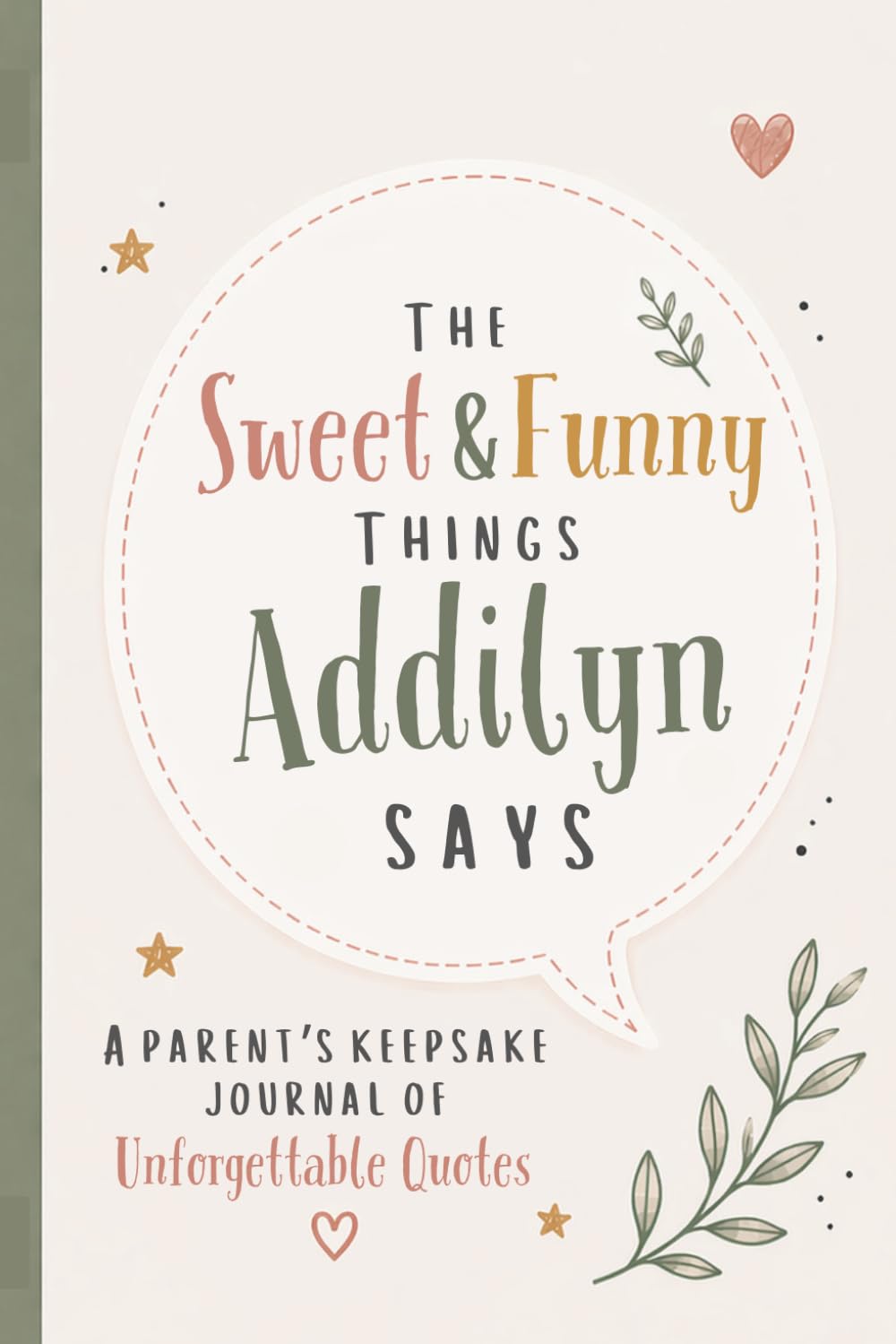 capítulo por capítulo baixar The Sweet & Funny Things Addilyn Says: A Parents’ Keepsake Journal of Unforgettable Quotes
