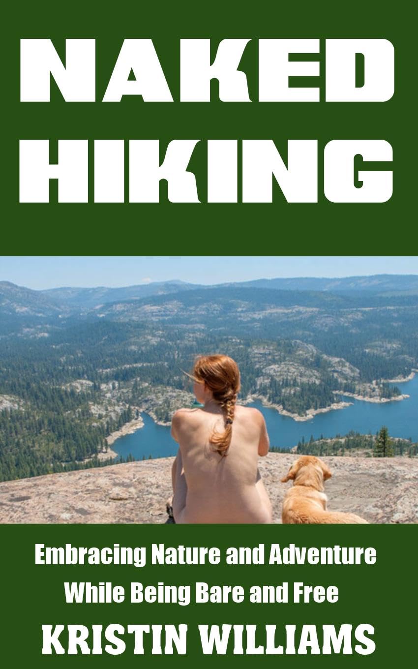 Naked Hiking: Embracing Nature and Adventure While Being Bare and Free (Getting Naked Book 42) (English Edition) baixar o livro de graça