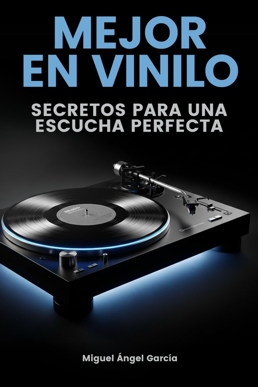 Mejor en Vinilo Secretos para una escucha perfecta: El manual definitivo sobre historia, arte, cuidado, colección de discos y equipos de sonido analógico baixar livro de graça