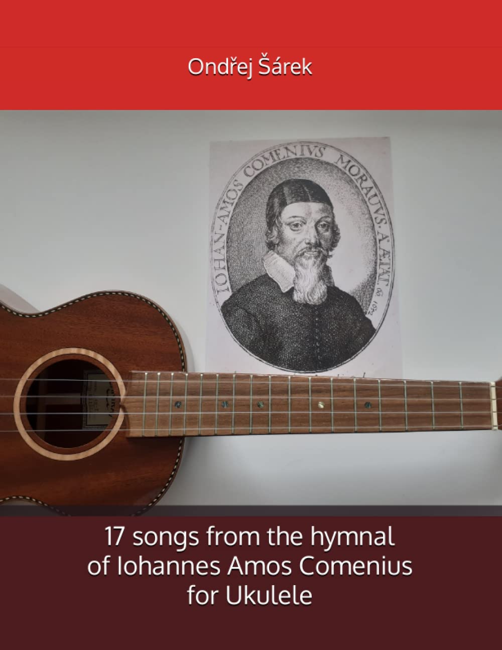ler totalmente 17 songs from the hymnal of Iohannes Amos Comenius for Ukulele
