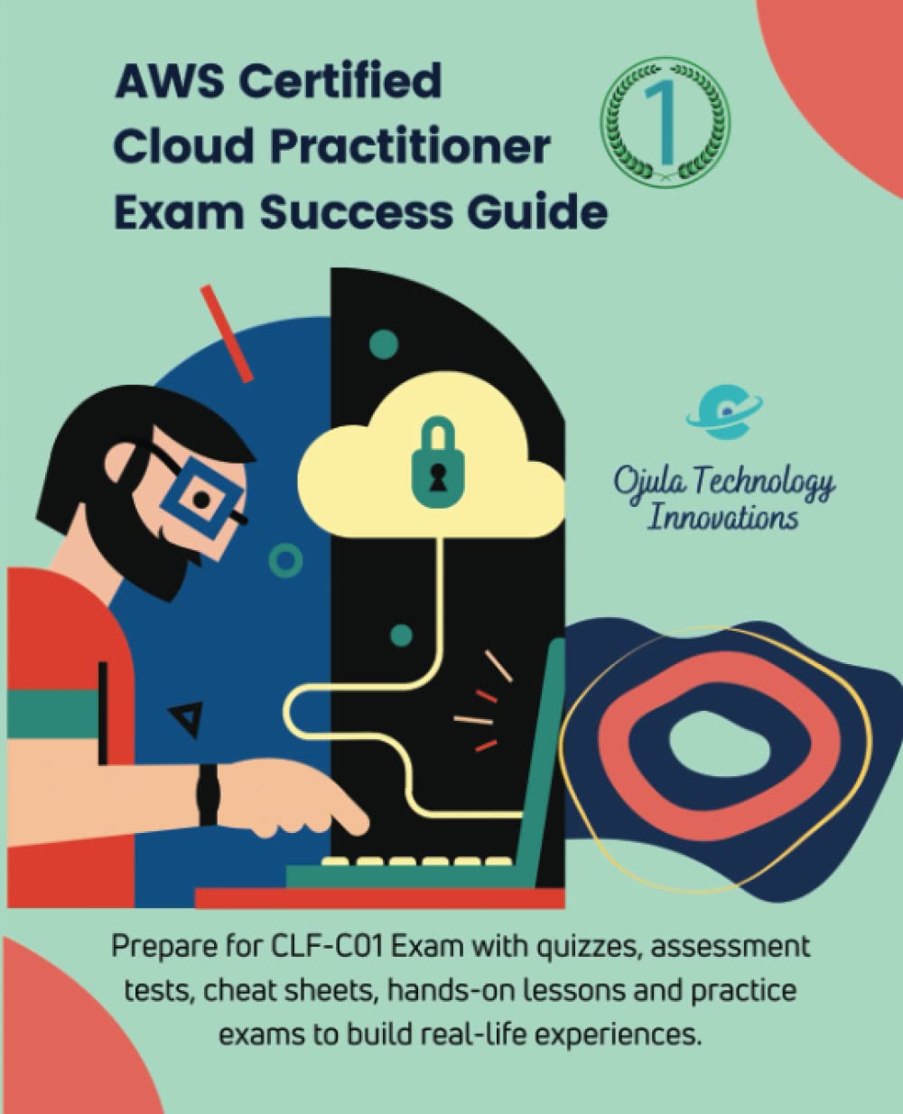 ler totalmente AWS Certified Cloud Practitioner Exam Success Guide: Prepare for CLF-C01 Exam with quizzes, assessment tests, cheat sheets, hands-on lessons and practice exams to build real-life experiences