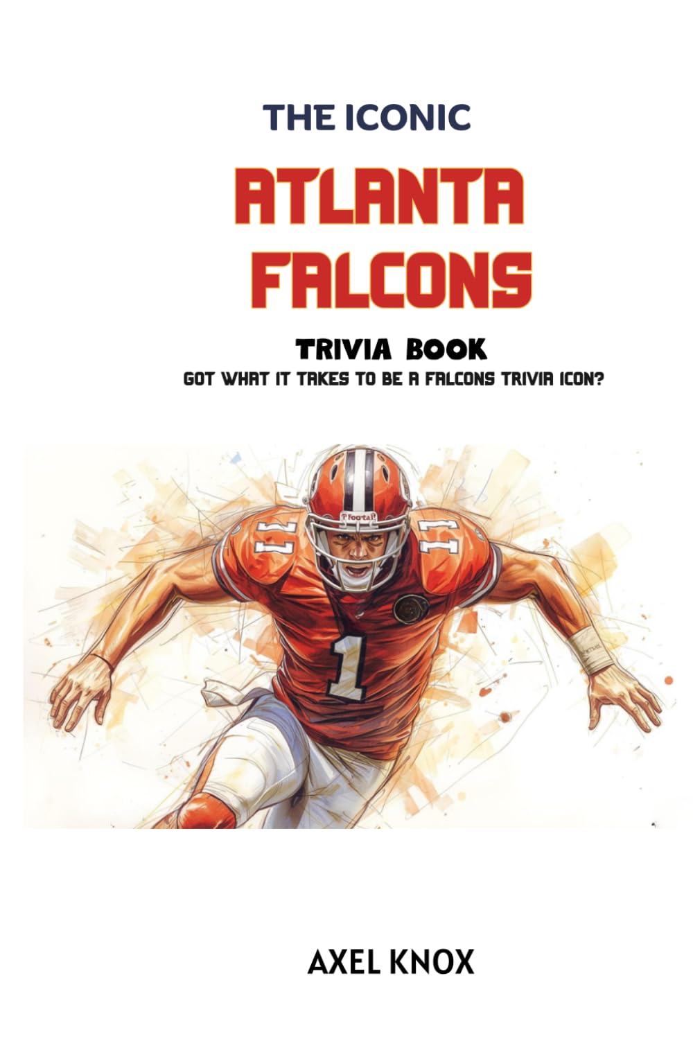 Atlanta Falcons: The Iconic Atlanta Falcons Trivia Book baixar o livro de graça