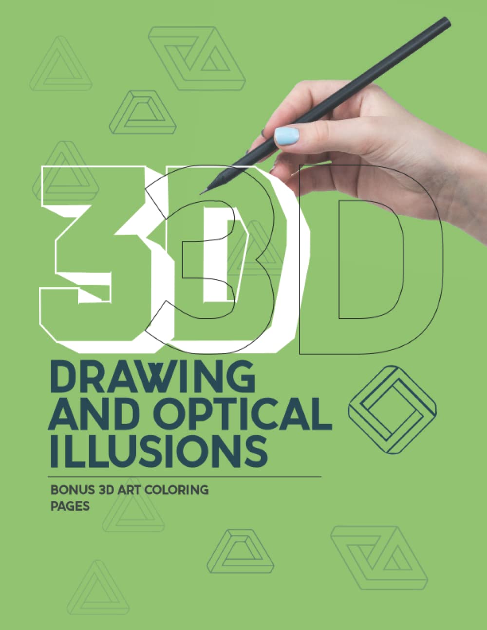 3d drawing and optical illusions: A Step-by-Step Guide for Drawing Optical Illusions 3D Art, Shapes, and Objects for Children and Adults / 3D 4 baixar livro de graça