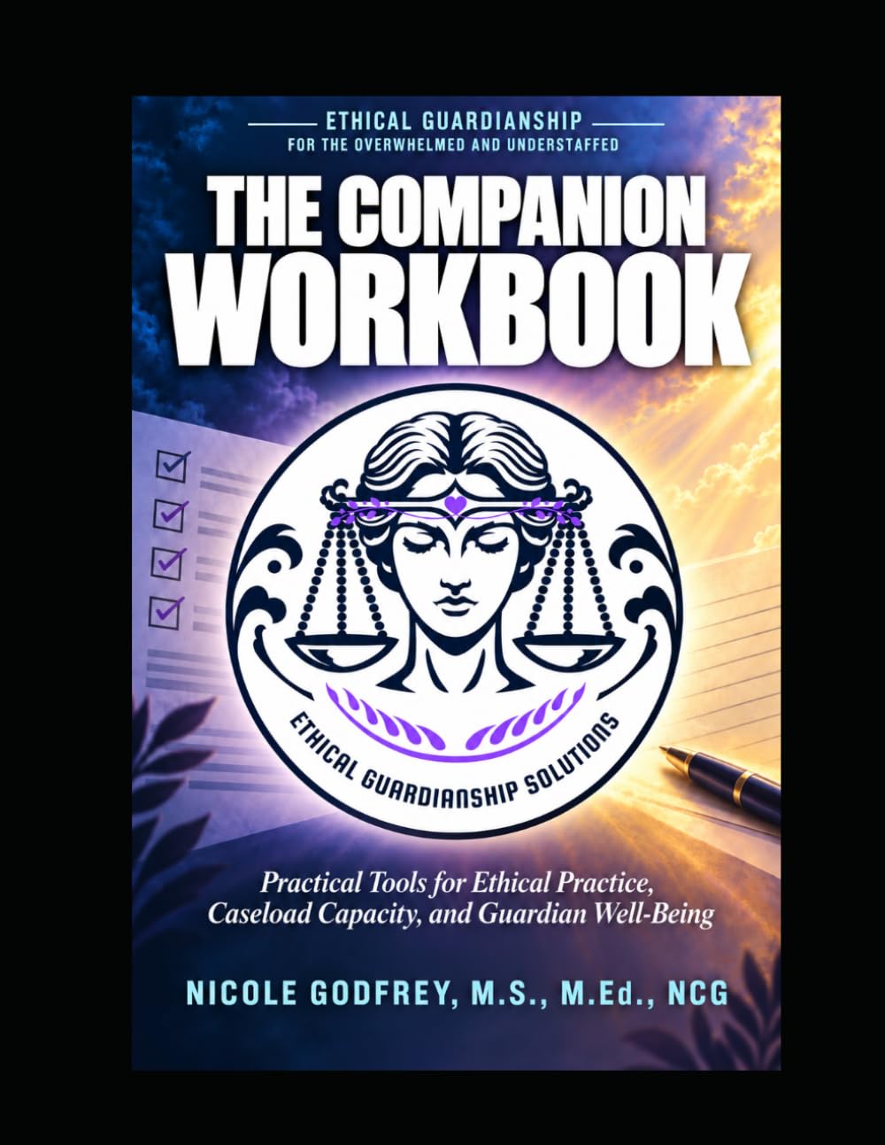 EGS The Companion Workbook: Practical Tools for Ethical Practice, Caseload Capacity, and Guardian Well Being. (Ethical Guardianship for the Overwhelmed and Understaffed) baixar o livro de graça