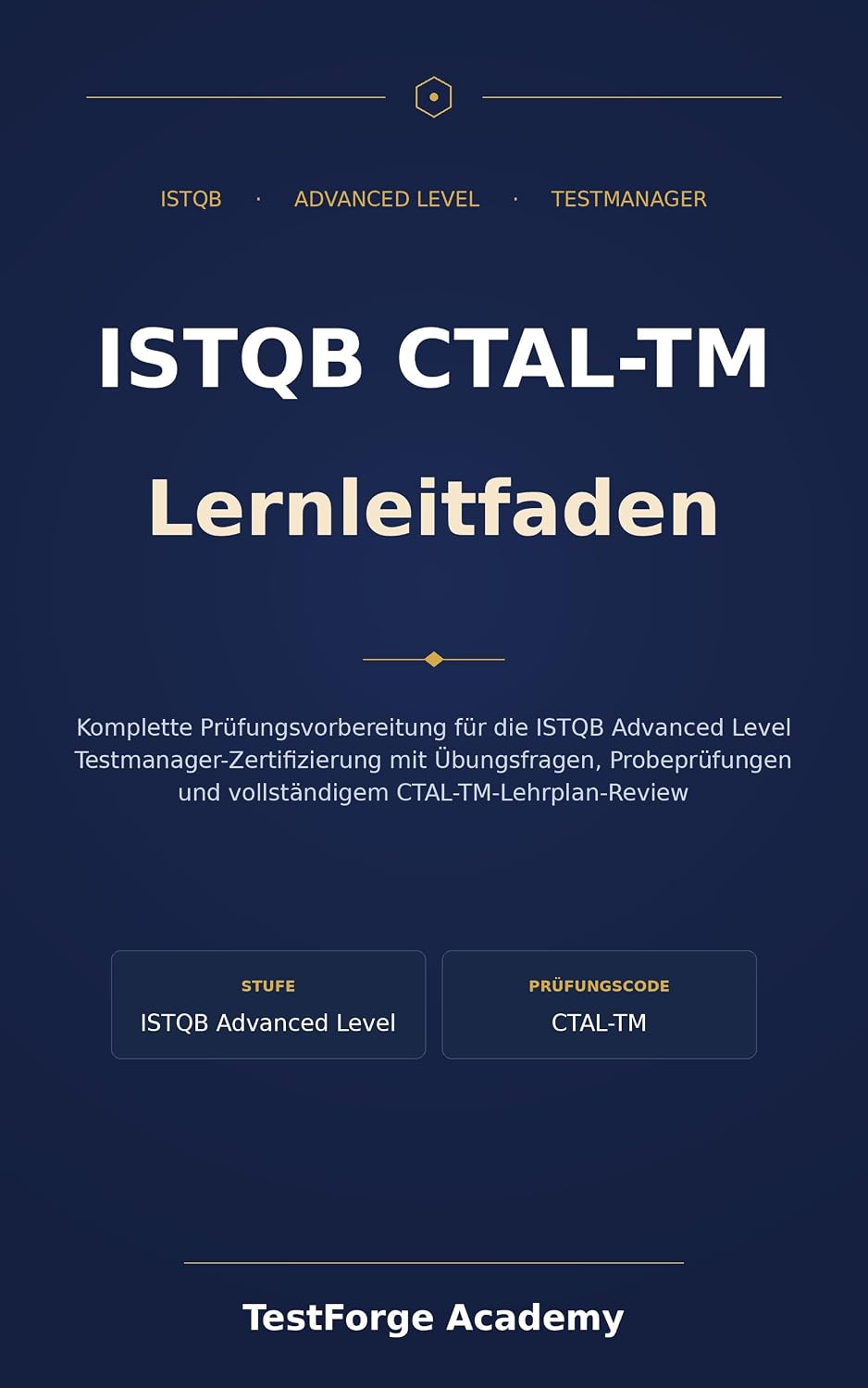 ler totalmente ISTQB CTAL-TM Lernleitfaden: Ein Begleiter zur Prüfungsvorbereitung für die Advanced Level Testmanager-Zertifizierung (ISTQB Zertifizierung Prüfungsvorbereitung) (German Edition)