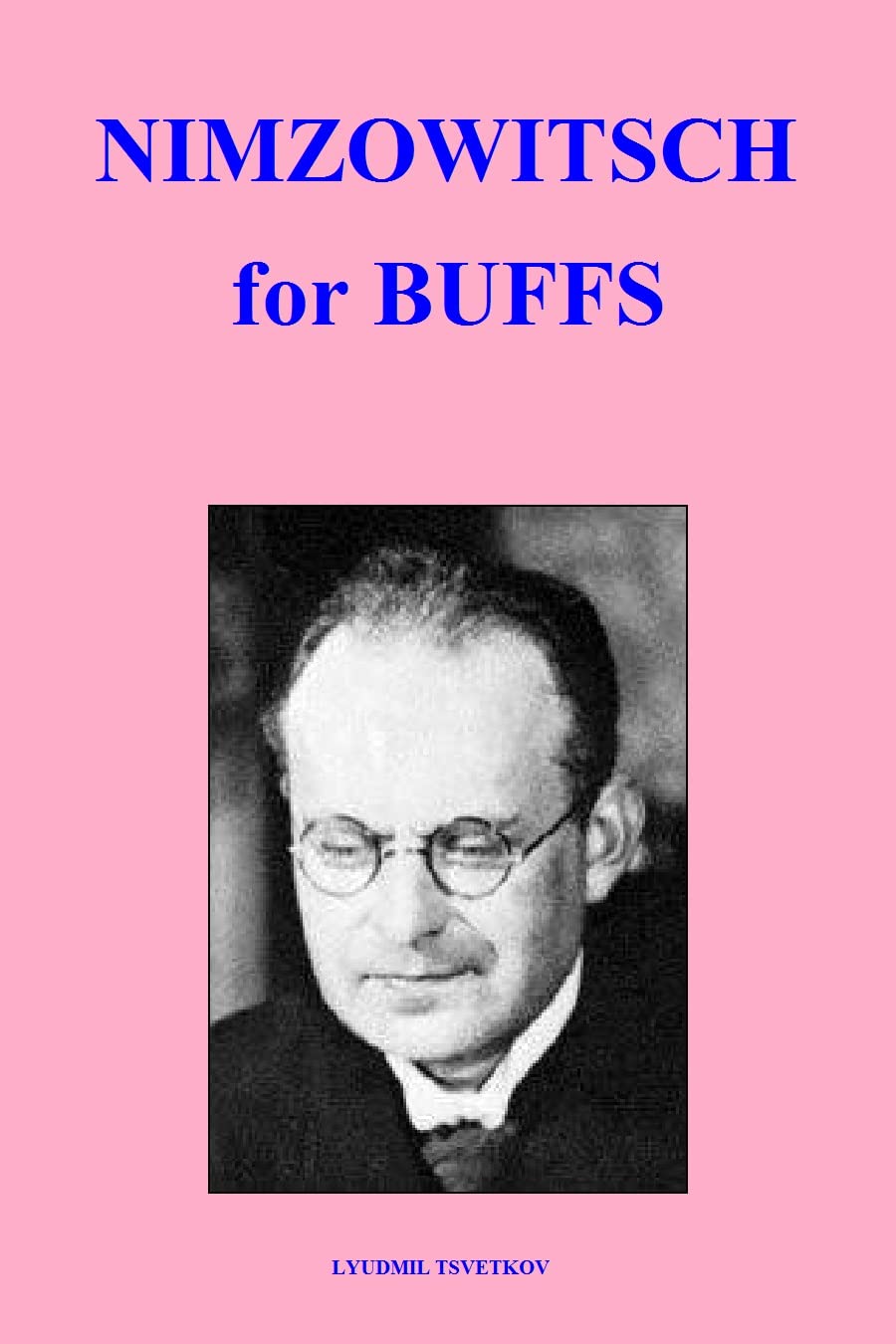 Nimzowitsch for Buffs (Chess Players for Buffs) (English Edition) baixar livro de graça