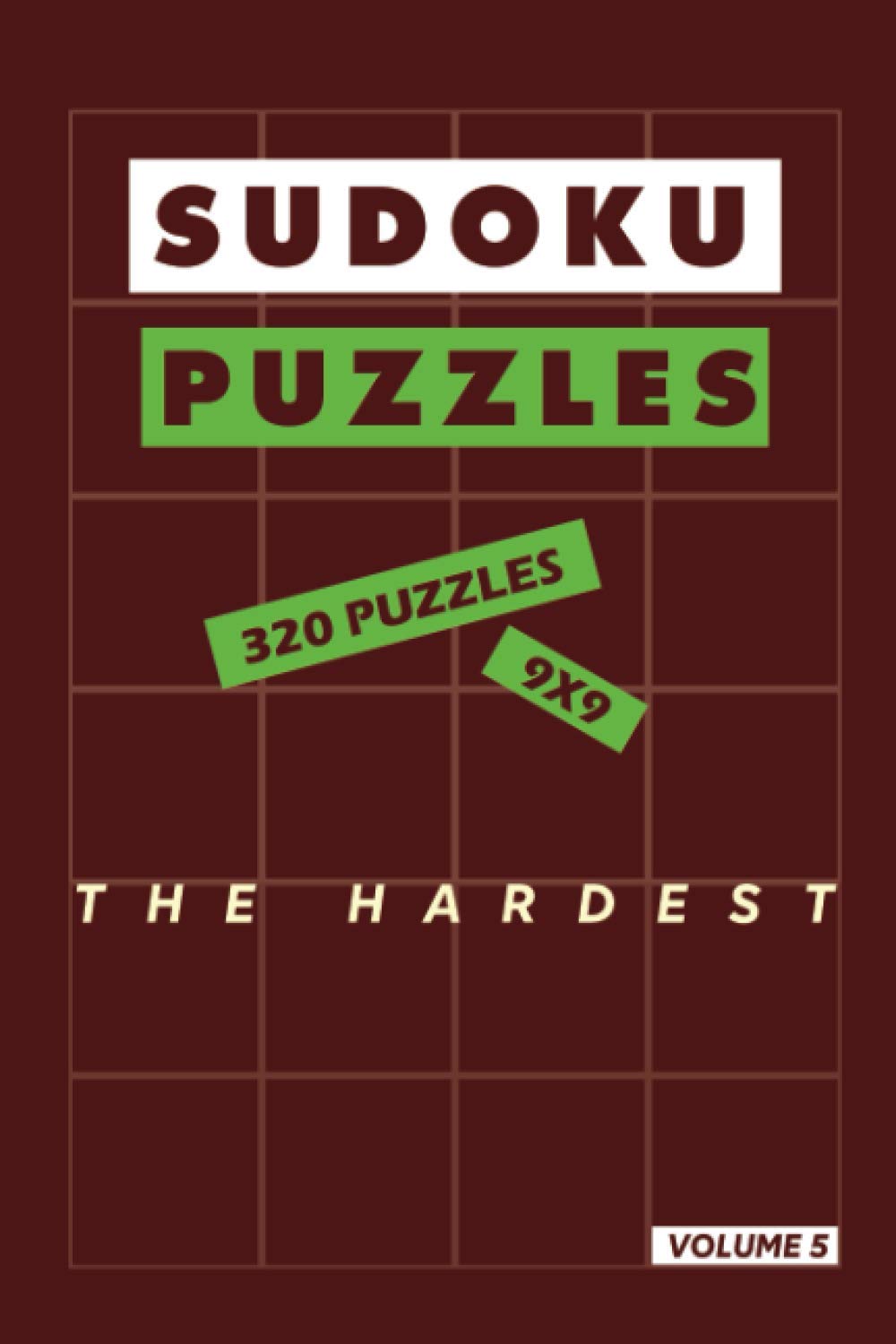Sudoku Puzzles the hardest | Volume 5- 320 Puzzles - 9x9: Extremely hard level Sudoku puzzles game for adults |Solutions included 162 pages 6x9 inches - soft cover - matte finish baixar livro de graça