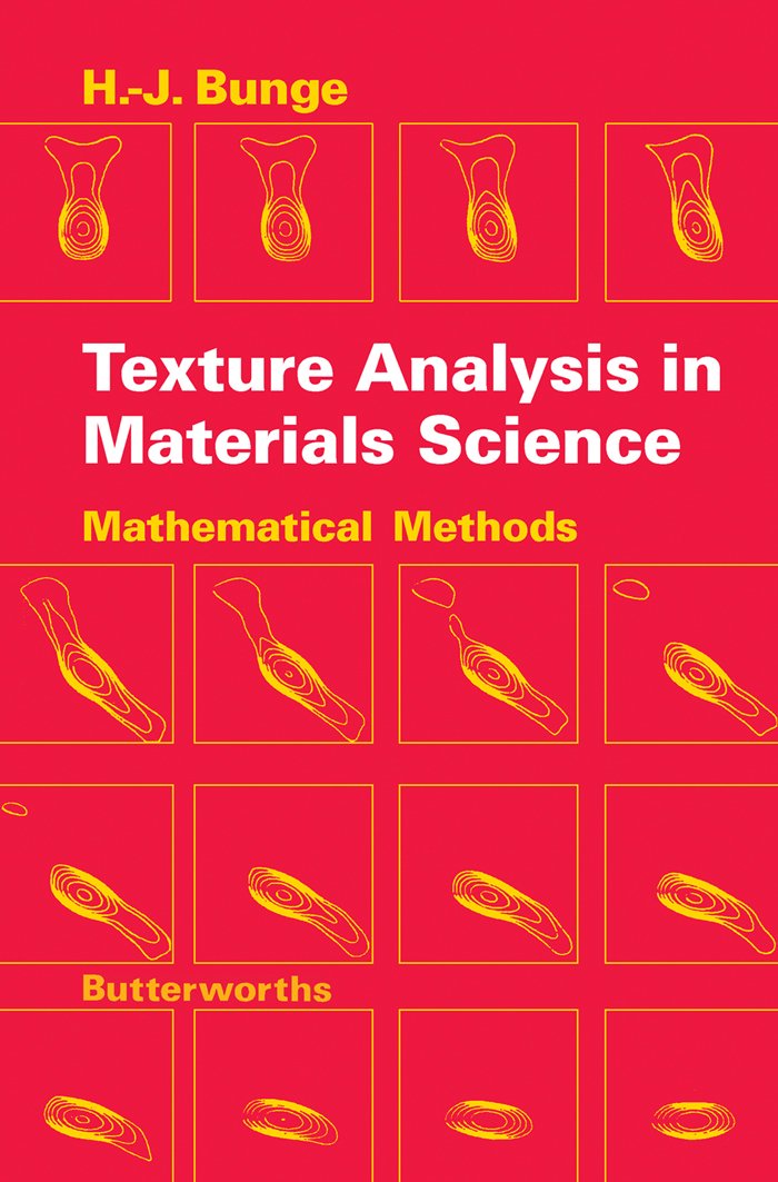 Texture Analysis in Materials Science: Mathematical Methods (English Edition)