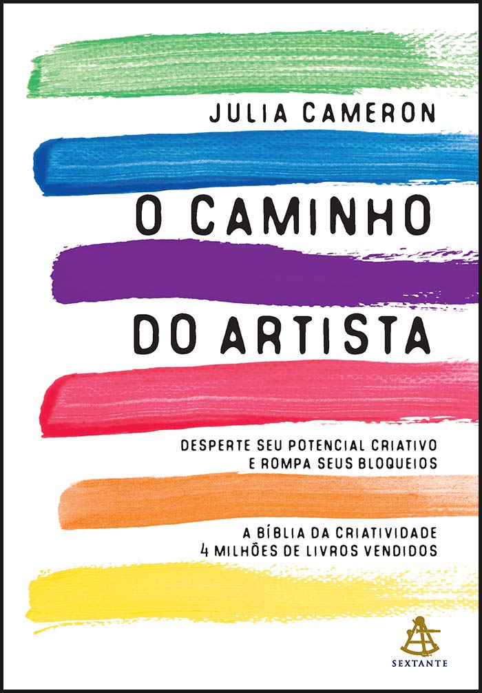 O caminho do artista: Desperte o seu potencial criativo e rompa seus bloqueios baixar livro de graça