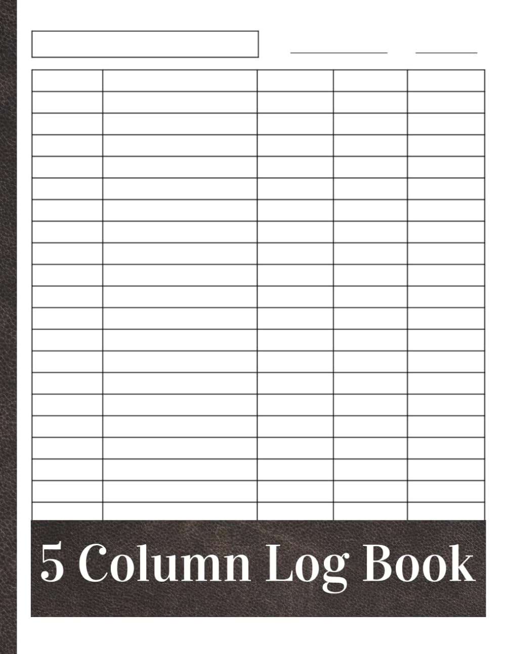 Customizable Log Book 5 Column: A blank 5 column multipurpose tool for business, ideal for record keeping, accounting, tracking, organization, and management. baixar livro de graça