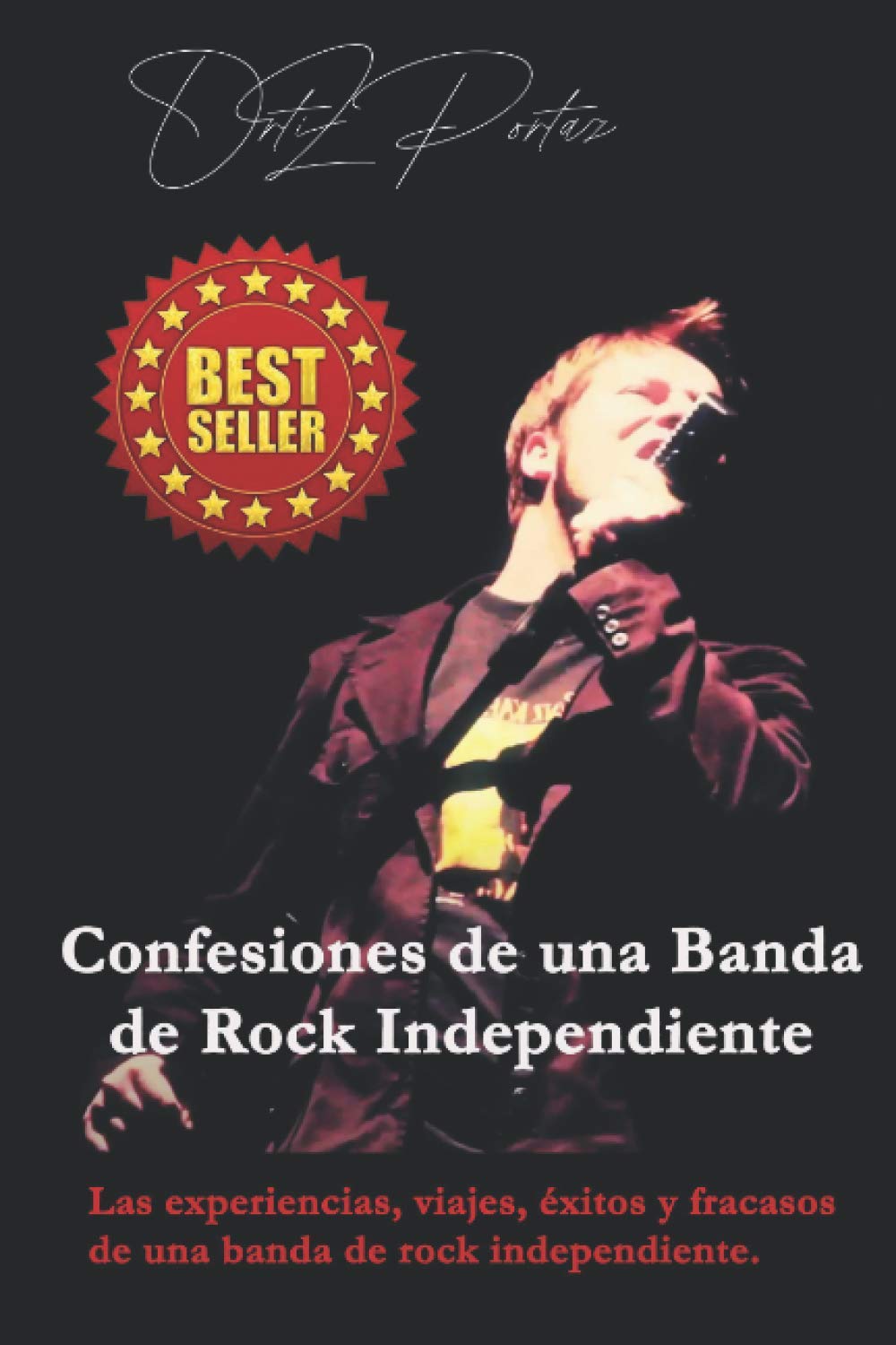 Confesiones de una Banda de Rock Independiente: Las experiencias, viajes, éxitos y fracasos de una banda de rock independiente. (Spanish Edition) baixar o livro de graça