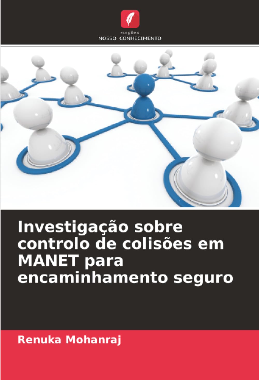 Investigação sobre controlo de colisões em MANET para encaminhamento seguro baixar livro de graça
