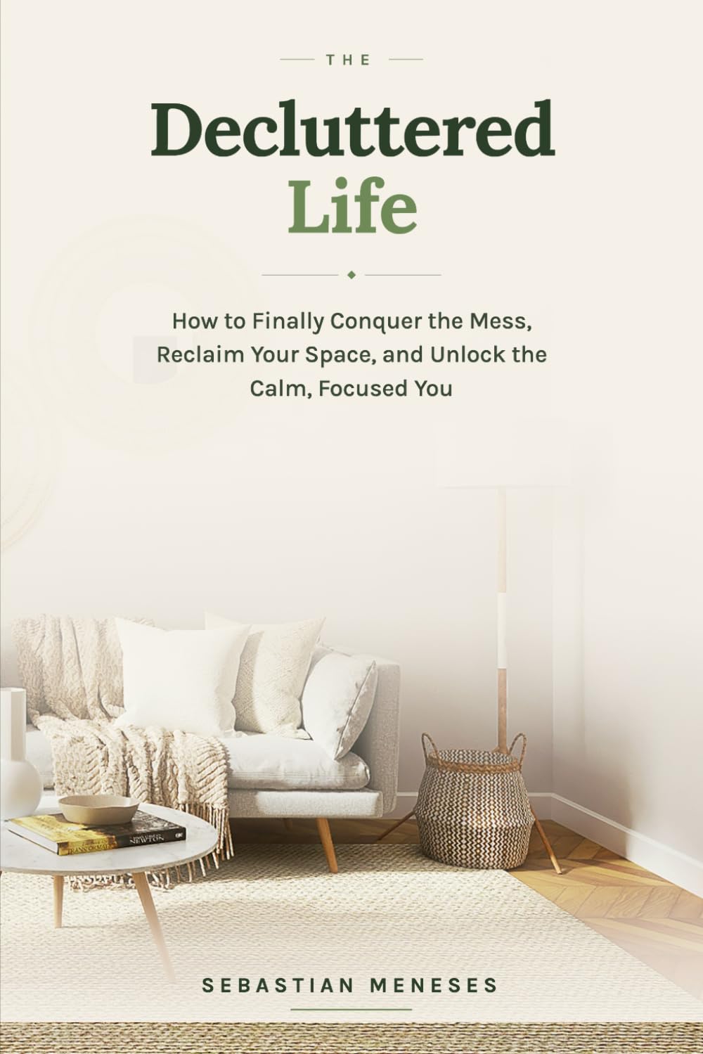 The Decluttered Life: How to Finally Conquer the Mess, Reclaim Your Space, and Unlock the Calm, Focused You baixar o livro de graça