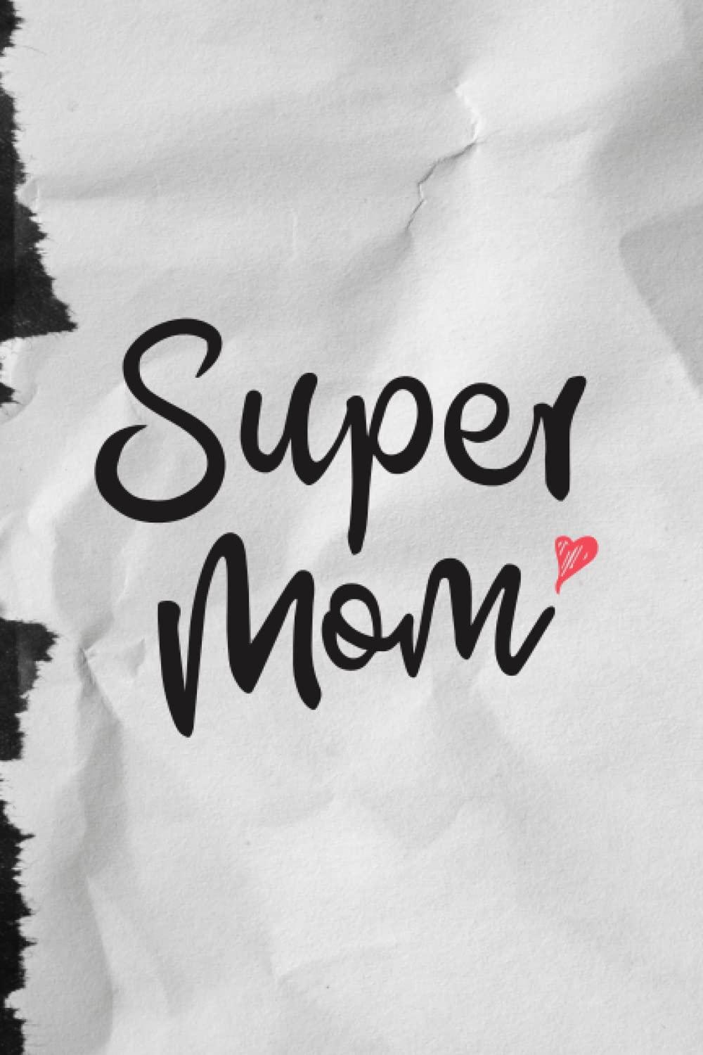 ler totalmente Notebook Super Mom: NOTEBOOK, 200 PAGES, WRITE YOUR DREAMS YOU WISH COME TRUE 6X9 (Spanish Edition)