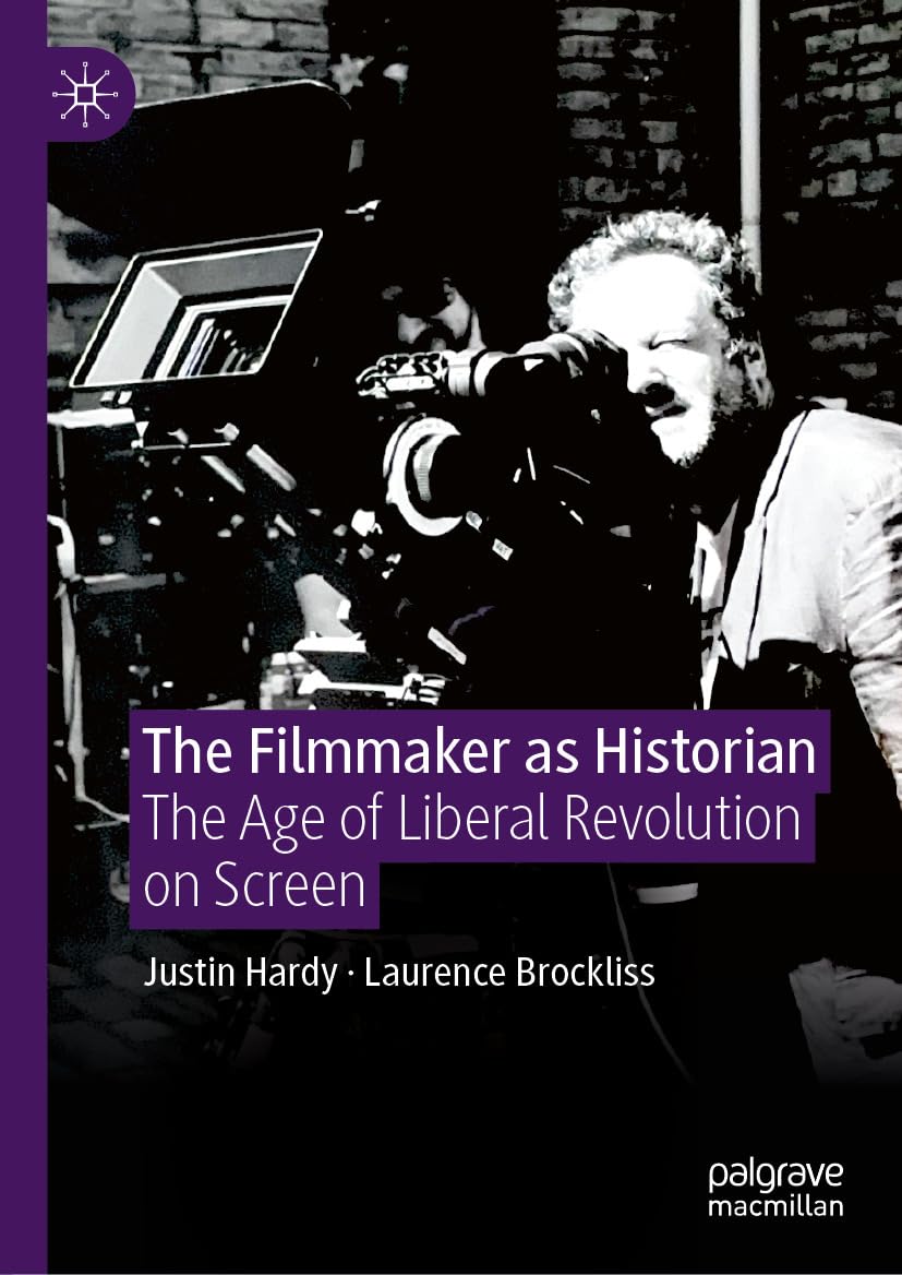 ler totalmente The Filmmaker as Historian: The Age of Liberal Revolution on Screen (History) (English Edition)