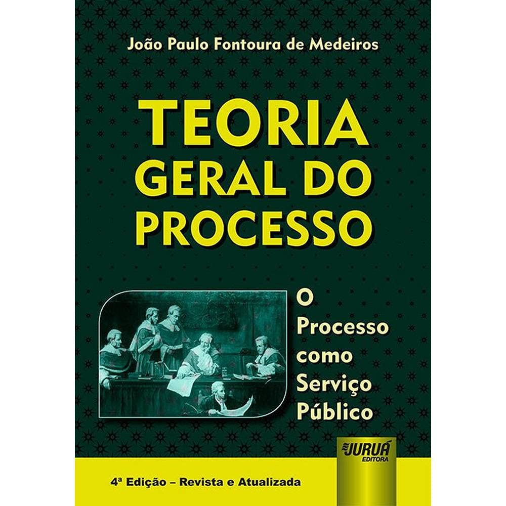 ler totalmente Teoria Geral do Processo: O Processo como Serviço Público