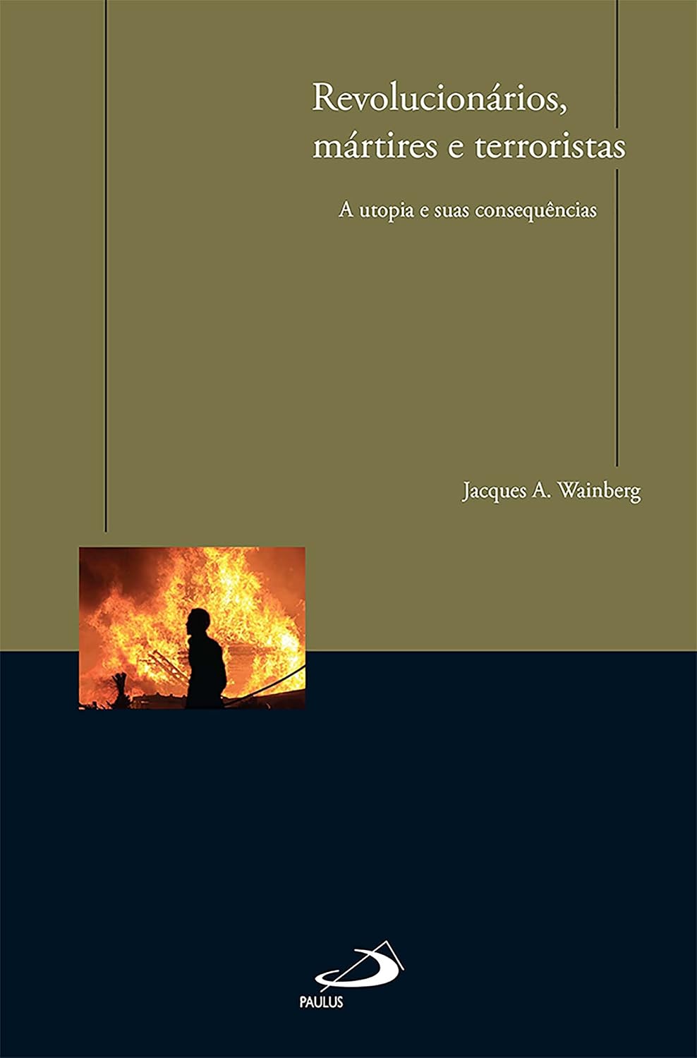 Revolucionários, mártires e terroristas: A utopia e suas consequências (Comunicação) baixar livro de graça