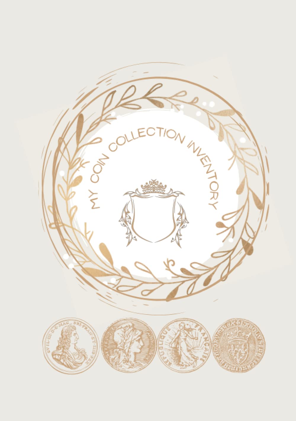 My Coin Collection Inventory: Journal for Organizing Your Collection. Keep Track of Your Coins. Collectible Coin Inventory Log Book. 7 x10”, 120 pages. Hardcover. Great Gift Idea for Collectors. baixar livro de graça