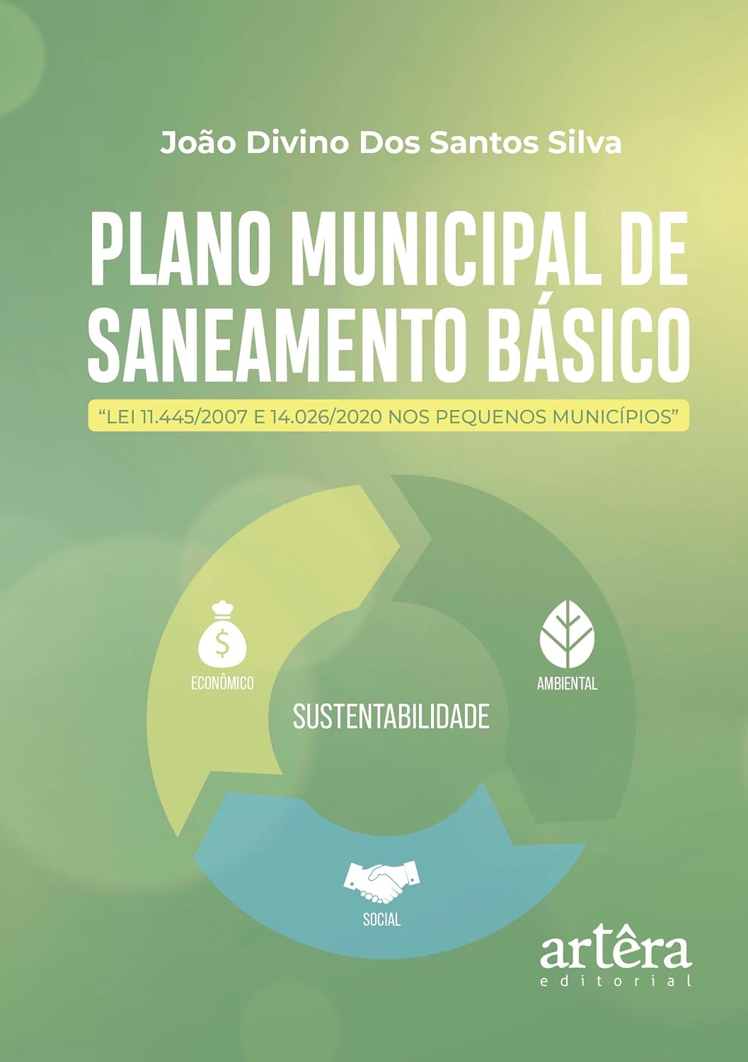 Plano Municipal de Saneamento Básico: “Lei 11.445/2007 e 14.026/2020 nos Pequenos Municípios” baixar o livro de graça