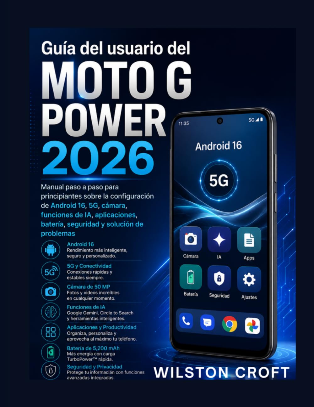 ler totalmente Guía del usuario del Moto G Power 2026: Manual paso a paso para principiantes sobre la configuración de Android 16, 5G, cámara, funciones de IA,... y solución de problemas (Spanish Edition)