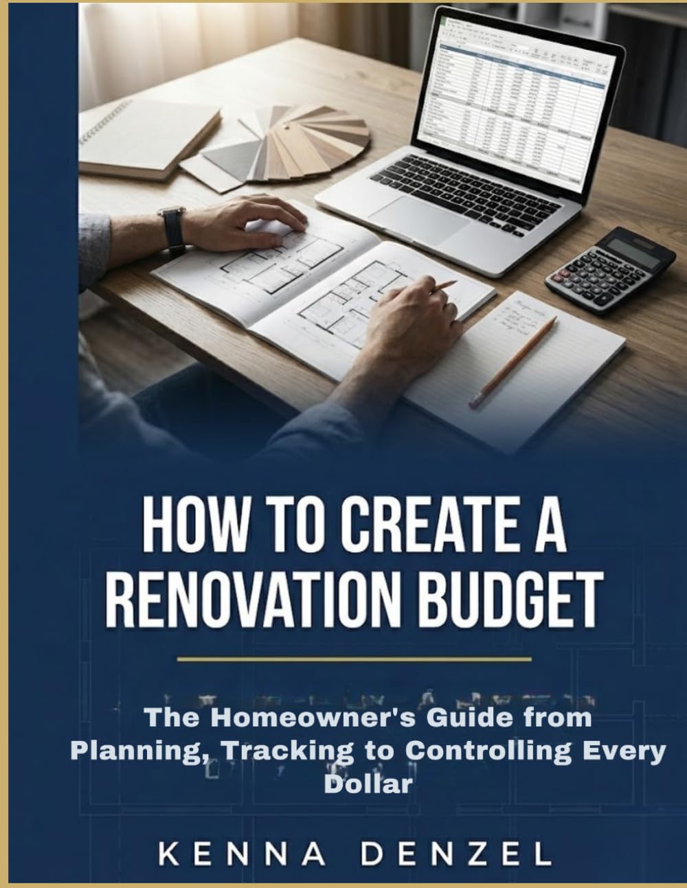 How To Create A Renovation Budget: The Homeowner's Guide from Planning, Tracking to Controlling Every Dollar baixar o livro de graça