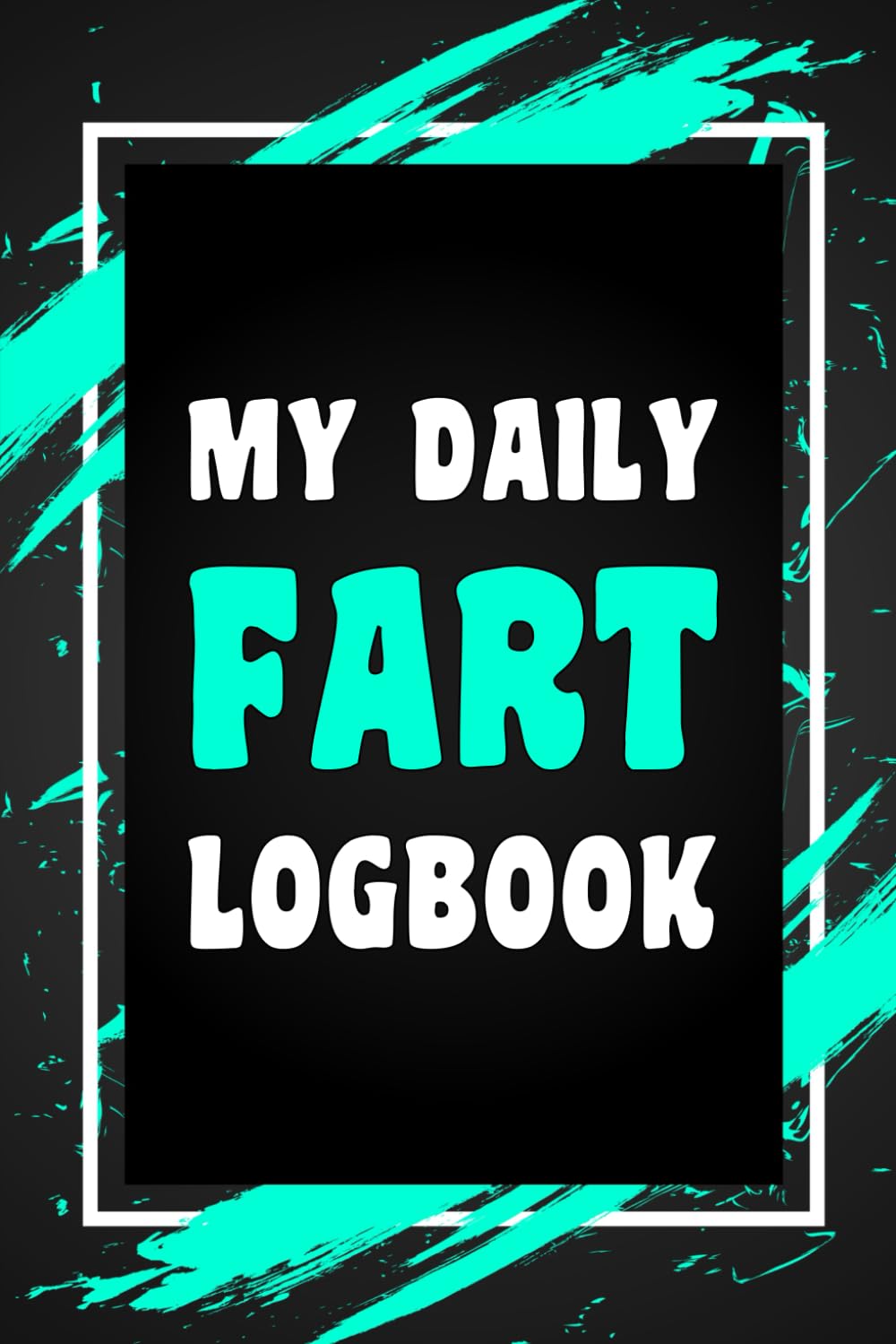 My Daily Fart Logbook: Funny Gag Gift Idea for Coworker, Boss, Team Leaders, Office Manager, Teacher, Family and Best Friends, Blank Lined Journal, College-Ruled Notebook, 6"x9", 110 Pages baixar livro de graça
