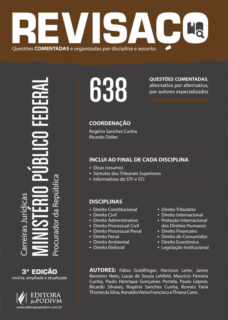Ministério Público Federal. Procurador da República. 638 Questões Comentadas - Coleção Revisaço