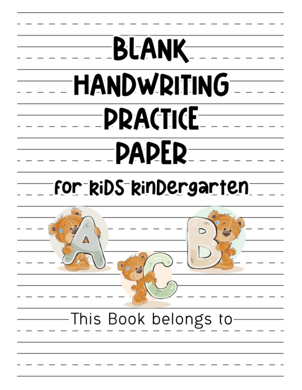 Blank Handwriting practice paper for kids kindergarten: notebook with dotted lines composition grades k-3-5 lined