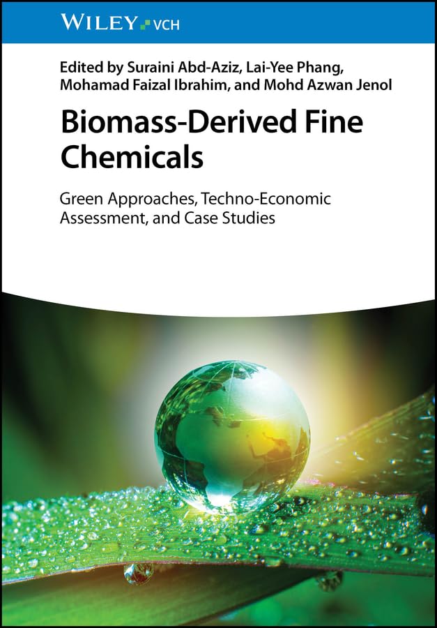 ler totalmente Biomass-Derived Fine Chemicals: Green Approaches, Techno-Economic Assessment, and Case Studies (English Edition)