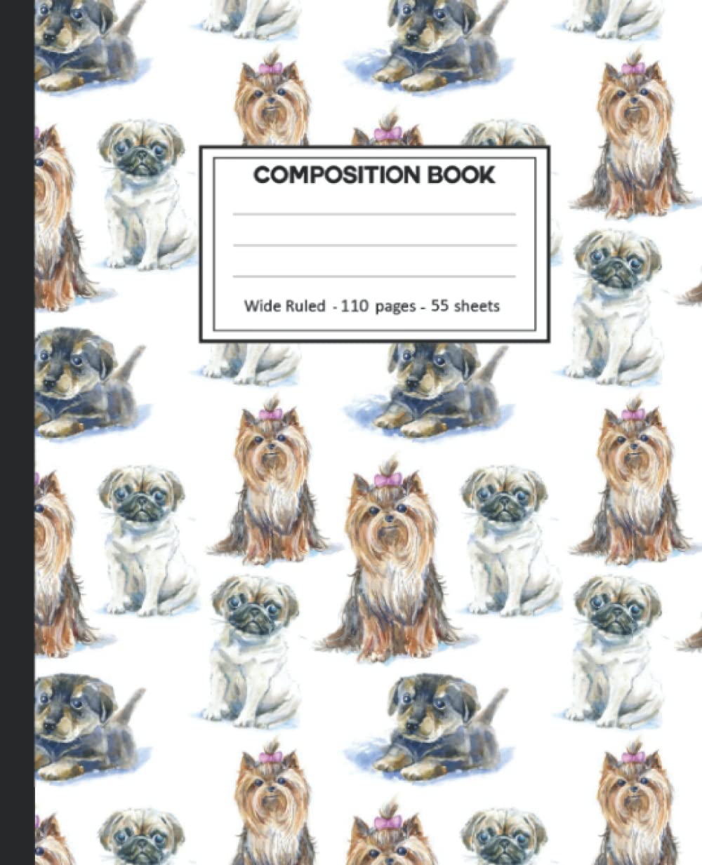 Composition Notebook: College Ruled: 110+ Lined Pages Writing Journal: Yorkshire Terrier on White.