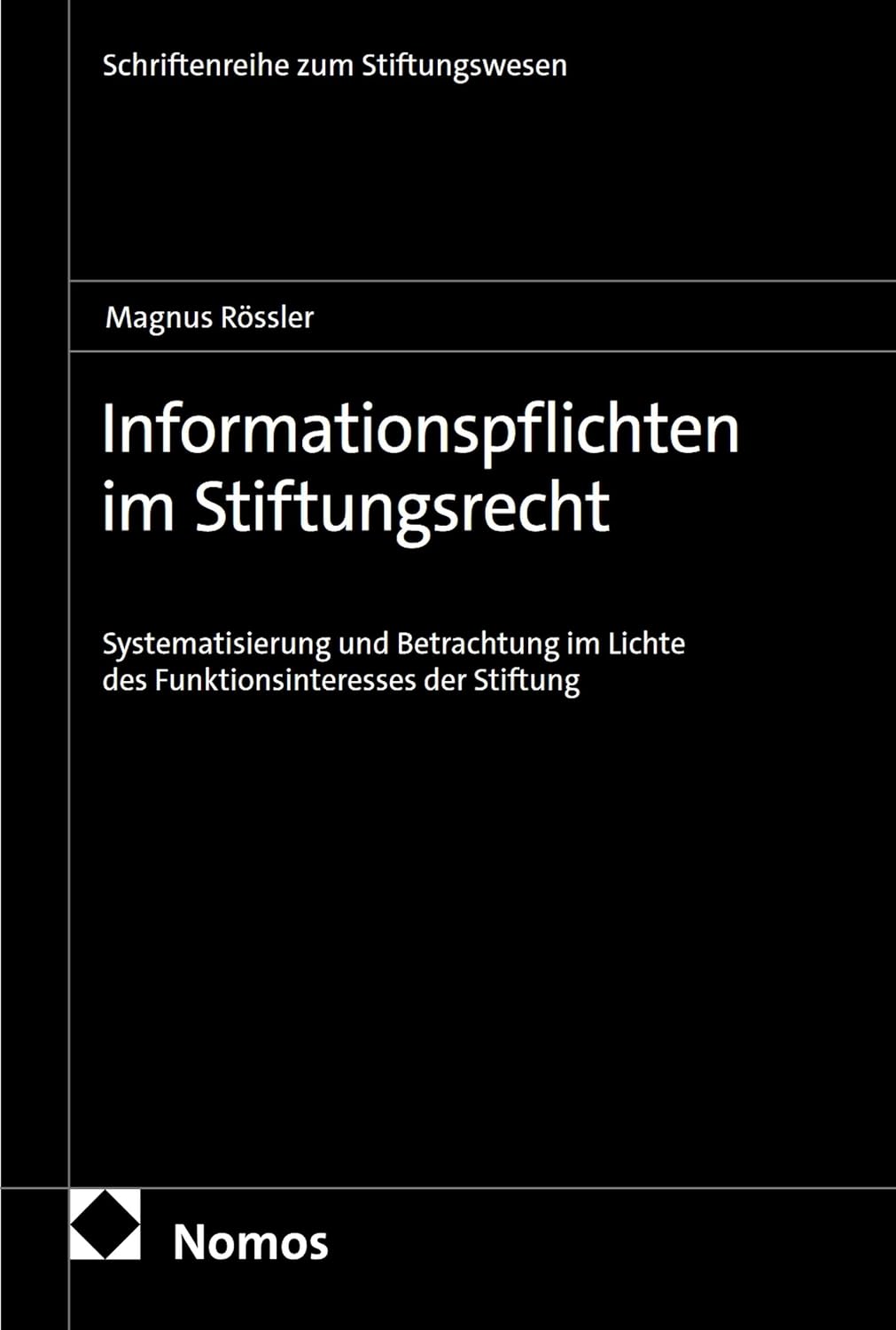 capítulo por capítulo baixar Informationspflichten im Stiftungsrecht: Systematisierung und Betrachtung im Lichte des Funktionsinteresses der Stiftung (Schriftenreihe zum Stiftungswesen 54) (German Edition)