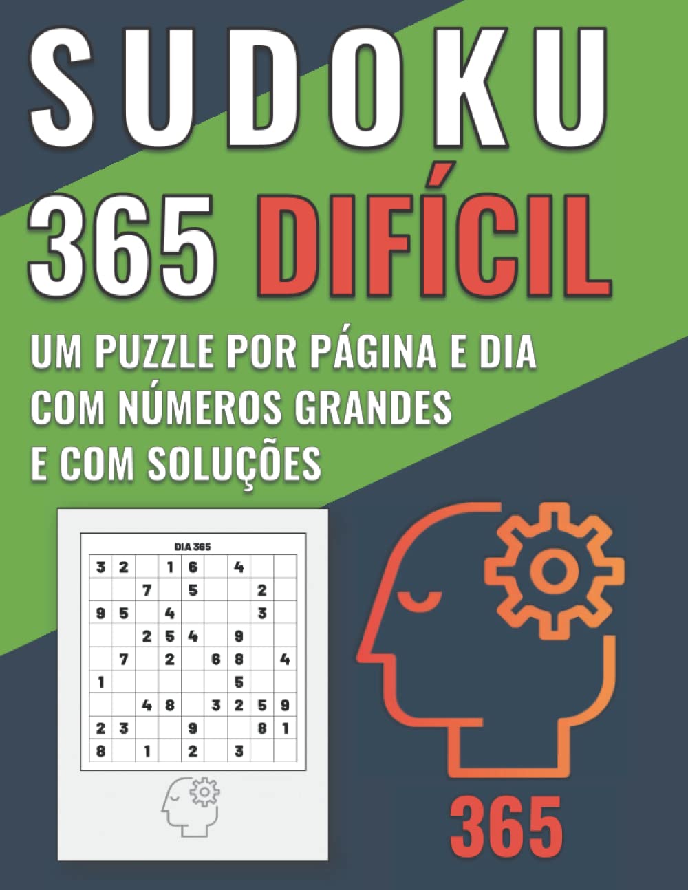 capítulo por capítulo baixar 365 Sudoku Difícil: 365 Sudokus com letras grandes para adultos, 365 jogos de raciocínio lógico e concentração, um quebra-cabeça por página/dia... Edition) (365 Sudoku Fácil, Médio e Difícil)