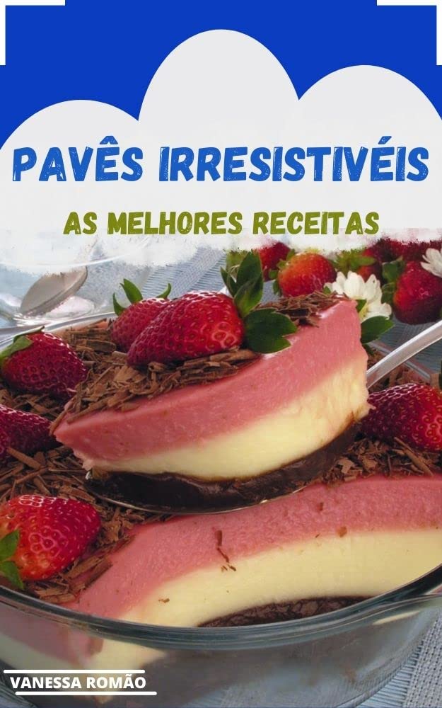 ler totalmente PAVÊS IRRESISTÍVEIS: AS MELHORES RECEITAS