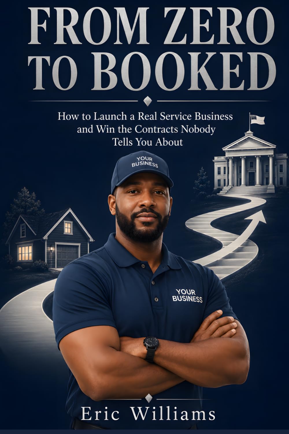 From Zero to Booked: How to Launch a Real Service Business and Win the Contracts Nobody Tells You About baixar o livro de graça
