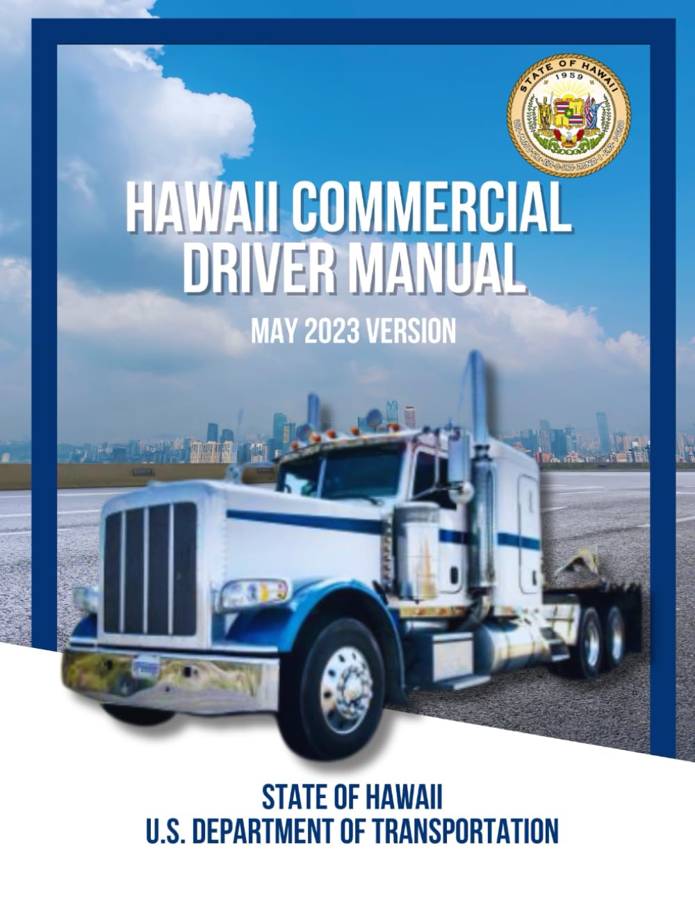 Hawaii Commercial Driver Manual: May 2023 Version