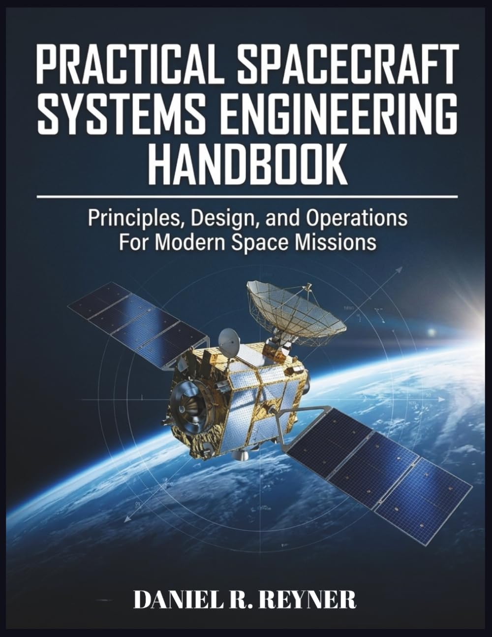 capítulo por capítulo baixar Practical Spacecraft Systems Engineering Handbook: Principles, Design, and Operations For Modern Space Missions