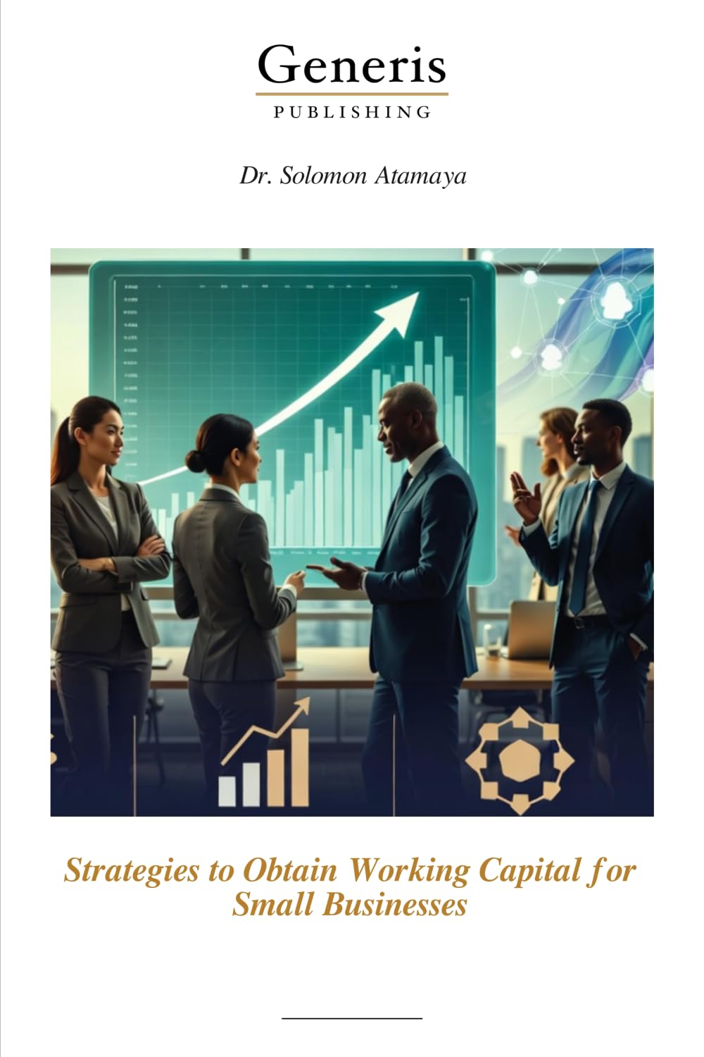 Strategies to Obtain Working Capital for Small Businesses baixar livro de graça