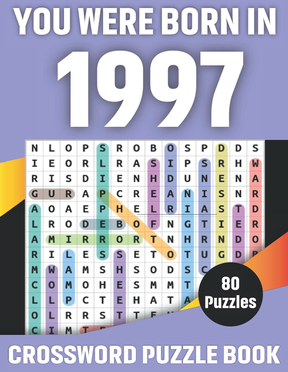 You Were Born in 1997: Crossword Puzzle Book: Crossword Games for Puzzle Fans & Exciting Crossword Puzzle Book for Adults With Solutions baixar livro de graça