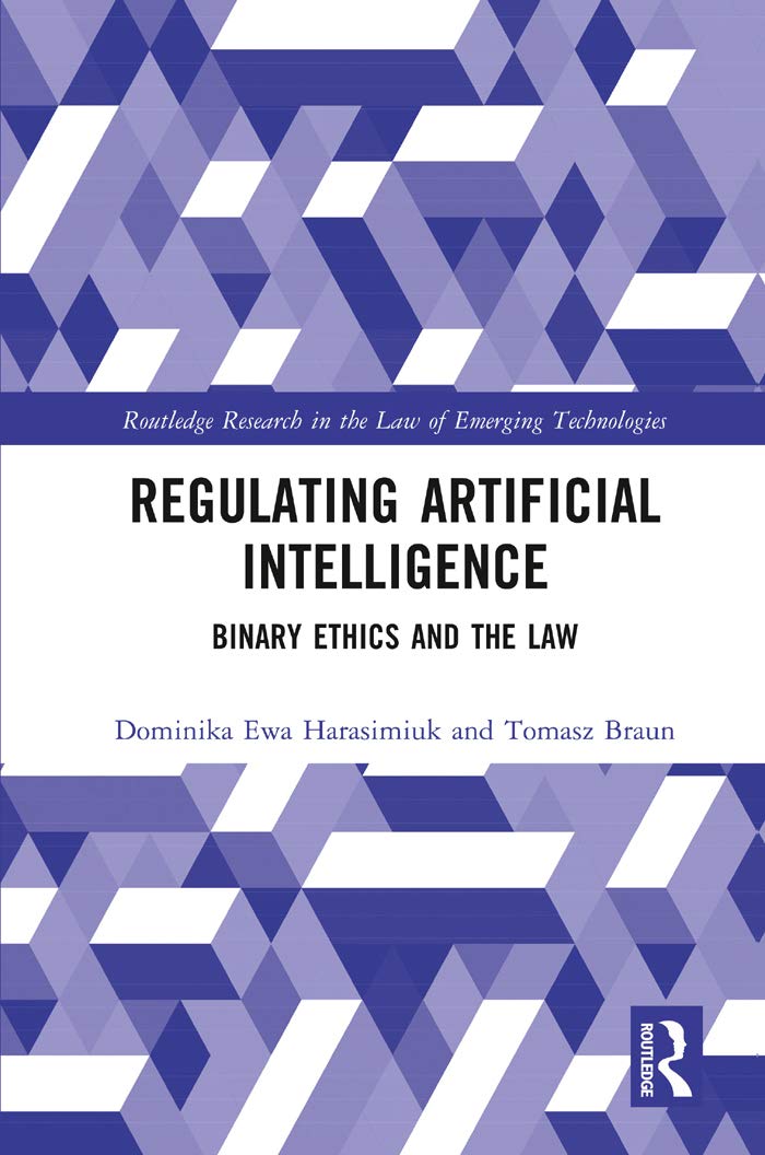 ler totalmente Regulating Artificial Intelligence: Binary Ethics and the Law (Routledge Research in the Law of Emerging Technologies) (English Edition)