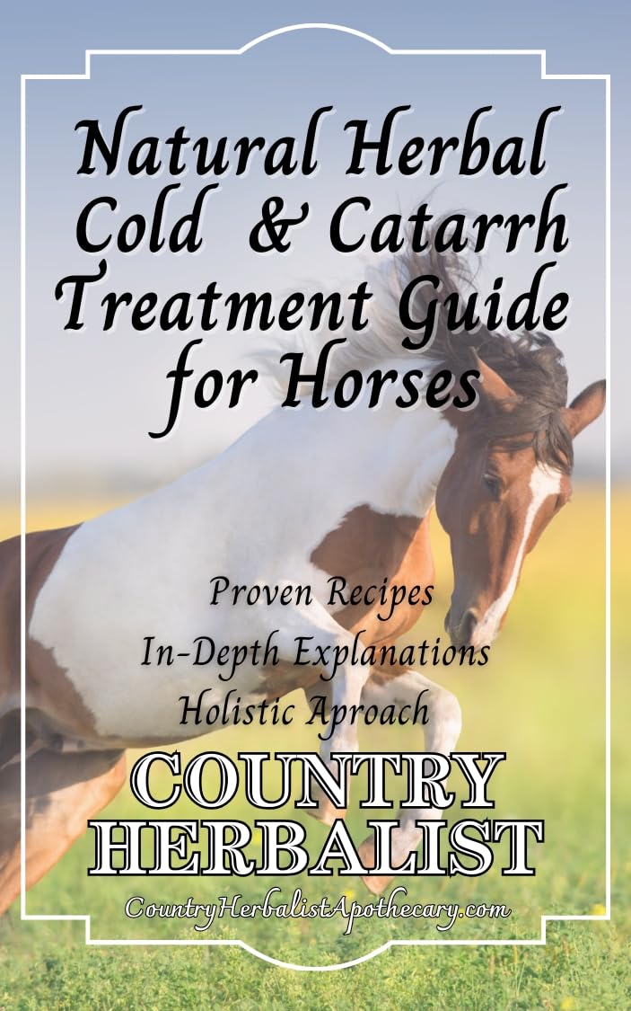 Natural Herbal Cold & Catarrh Treatment Guide for Horses (Natural Herbal Horse Remedies) (English Edition) baixar o livro de graça