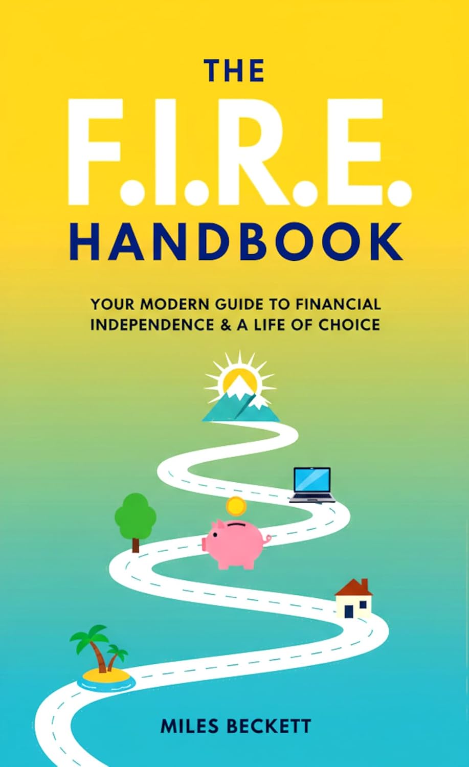 ler totalmente The FIRE Handbook: Financial Independence, Retire Early (English Edition)