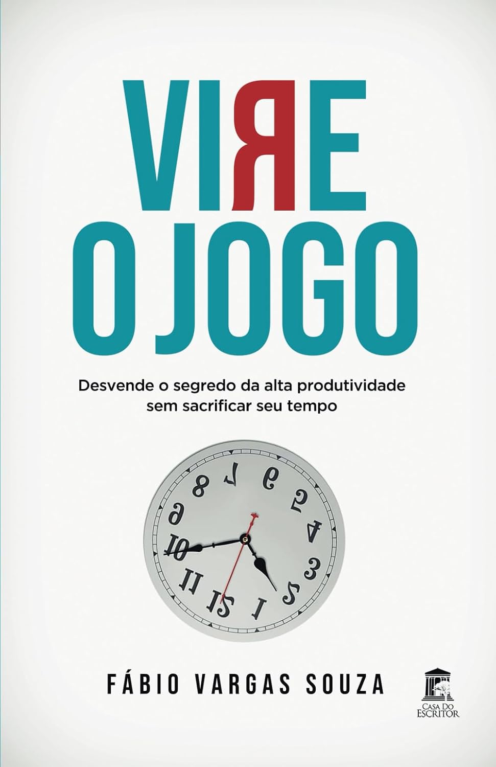 Vire o Jogo: Desvende o segredo da alta produtividade sem sacrificar seu tempo (Portuguese Edition) baixar o livro de graça