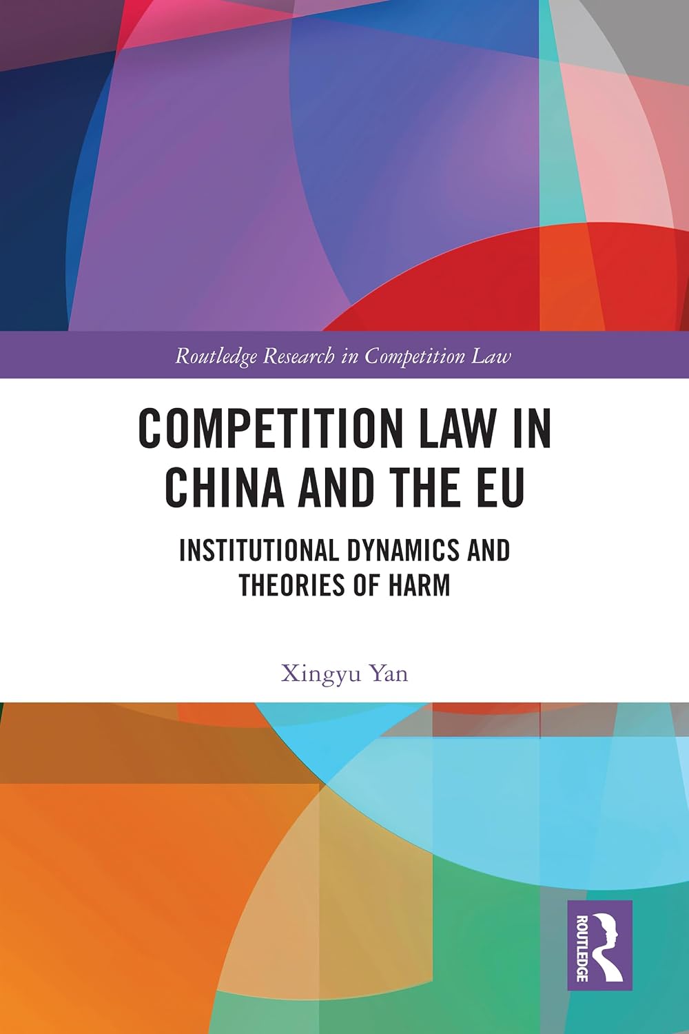 ler totalmente Competition Law in China and the EU: Institutional Dynamics and Theories of Harm (Routledge Research in Competition Law) (English Edition)