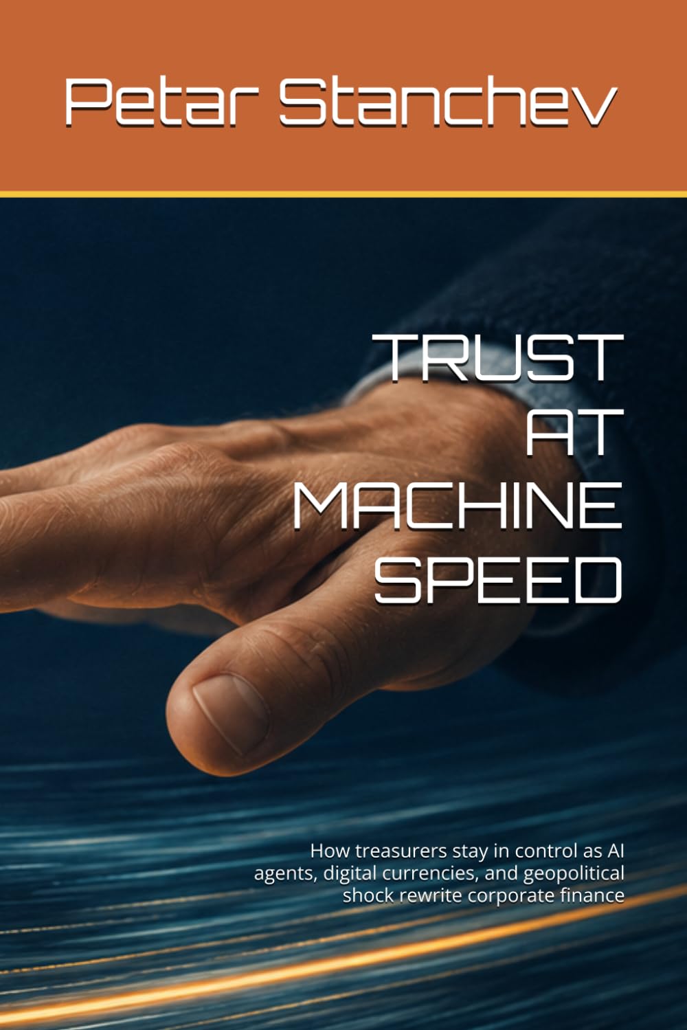 capítulo por capítulo baixar TRUST AT MACHINE SPEED: How treasurers stay in control as AI agents, digital currencies, and geopolitical shock rewrite corporate finance
