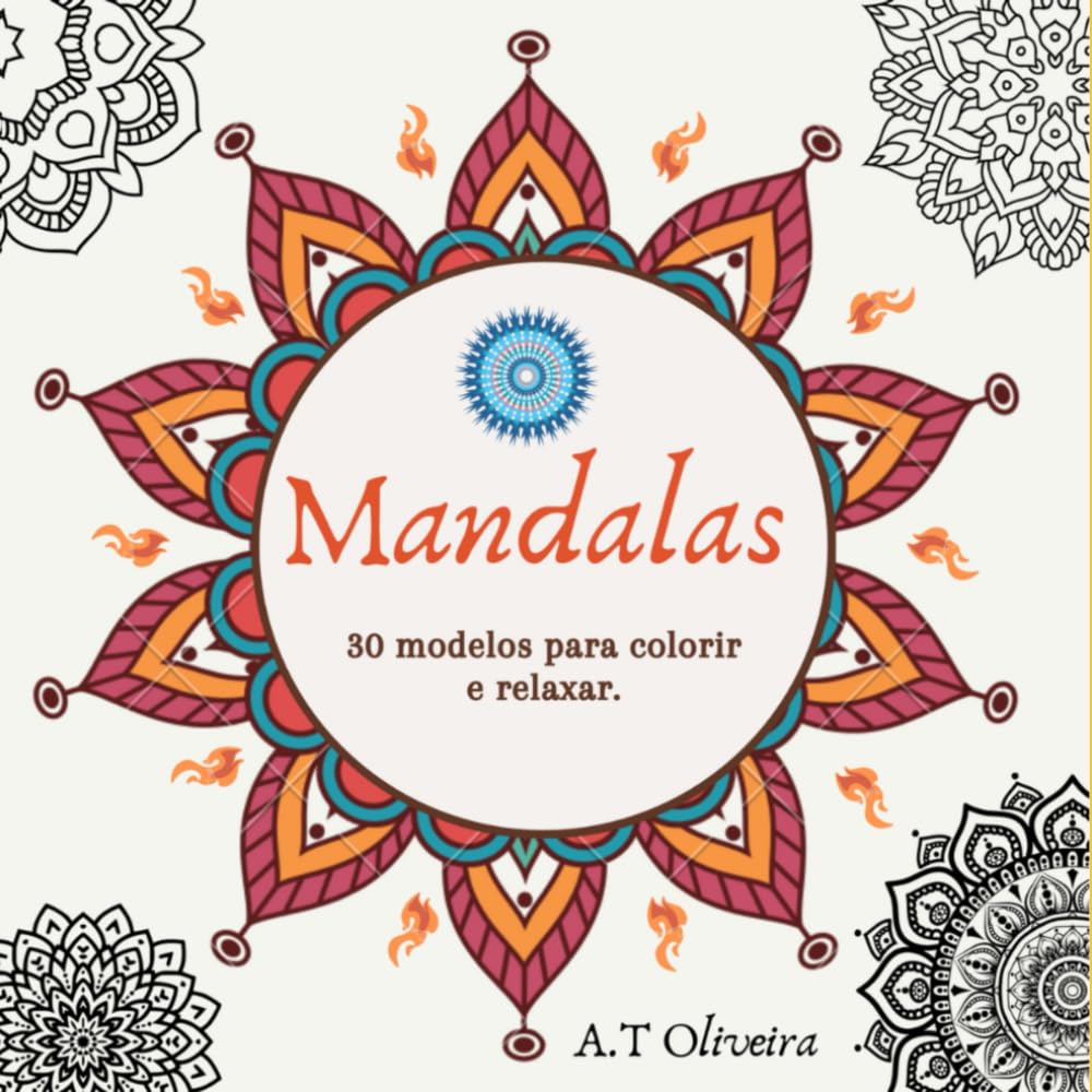 ler totalmente 30 MANDALAS PARA COLORIR: Este Livro contém 30 modelos de Mandalas diferentes para colorir. Use a terapia de colorir para combater quaisquer tipos de ansiedade. (Portuguese Edition)