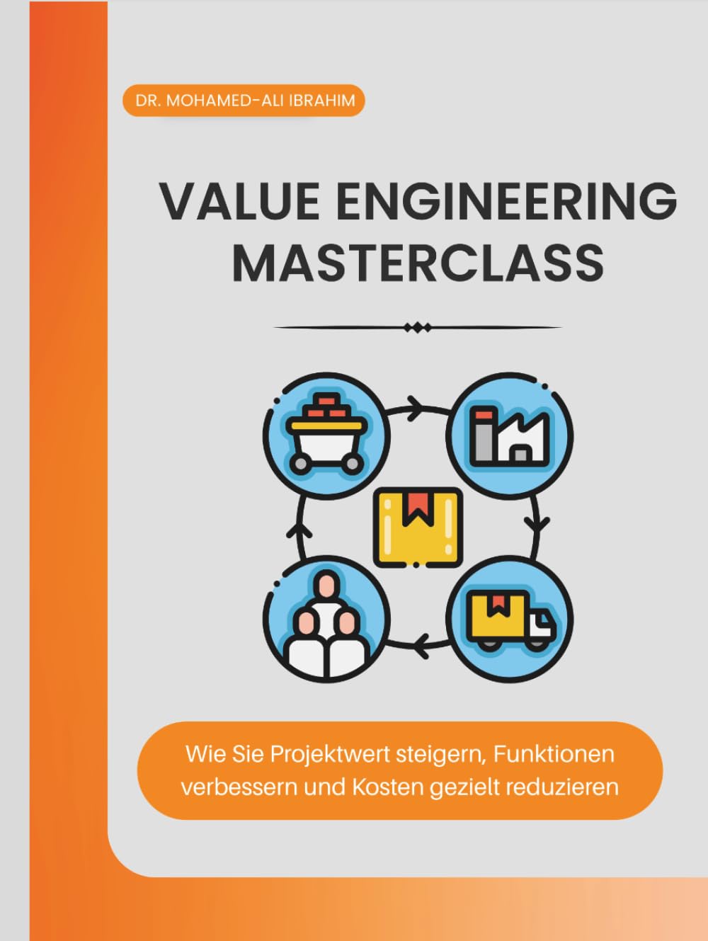 Value Engineering Masterclass: Wie Sie Projektwert steigern, Funktionen verbessern und Kosten gezielt reduzieren (German Edition) baixar o livro de graça