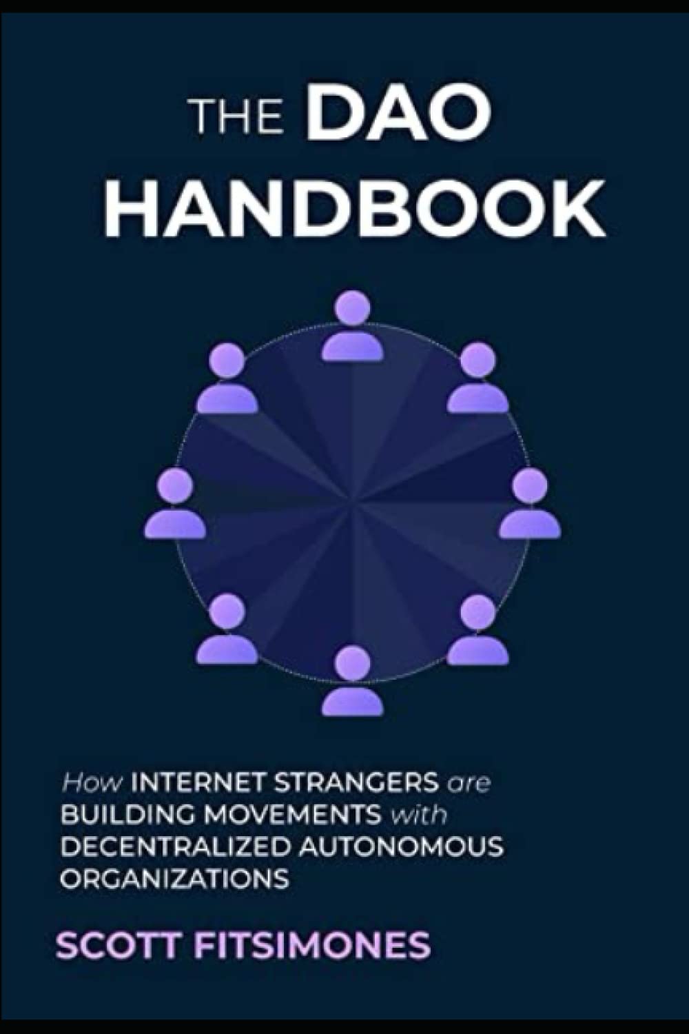 ler totalmente The DAO Handbook: How Internet Strangers Are Building Collective Movements