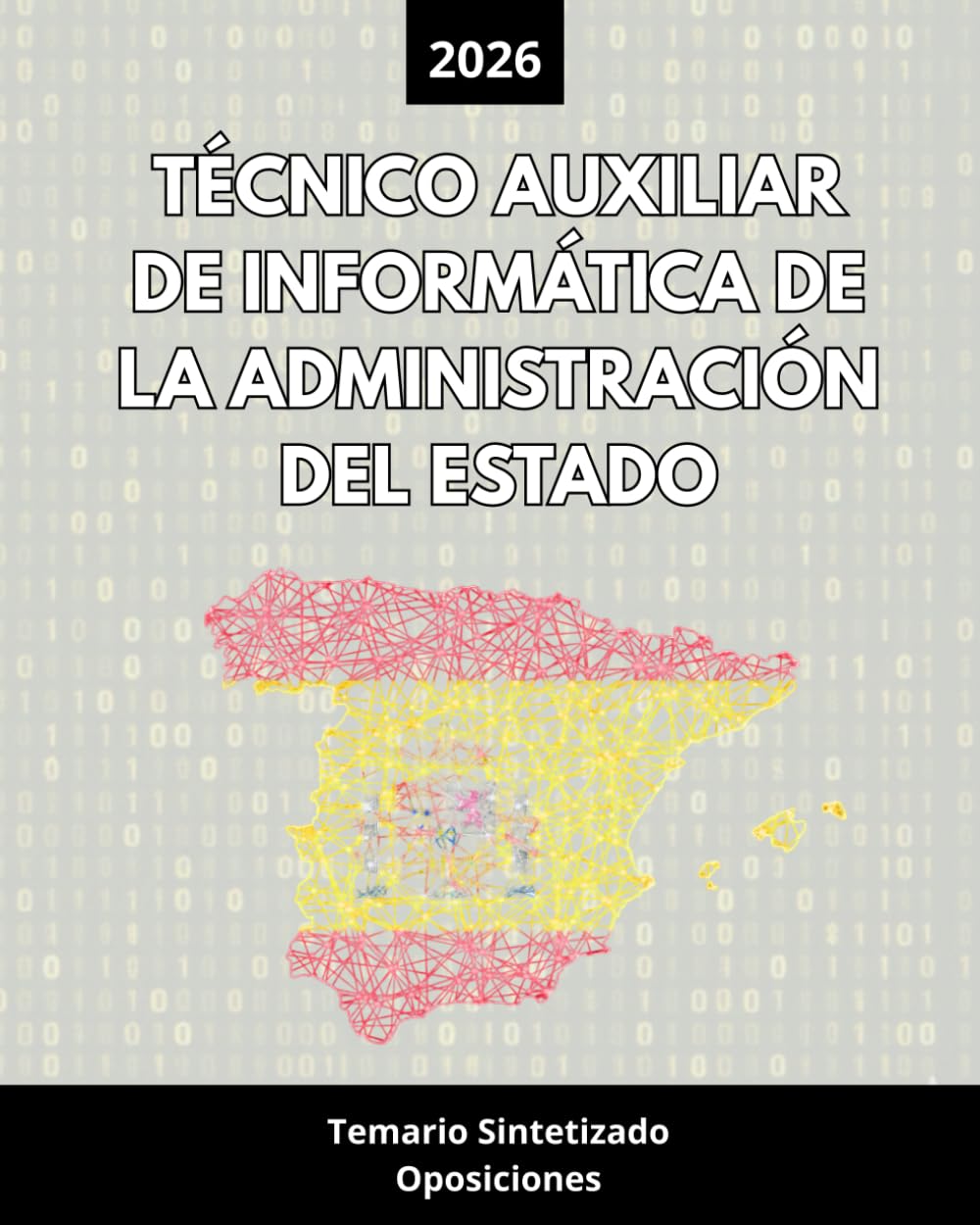 ler totalmente Oposiciones Técnico Auxiliar de Informática de la Administración del Estado 2026: Temario Sintetizado y Actualizado (Spanish Edition)