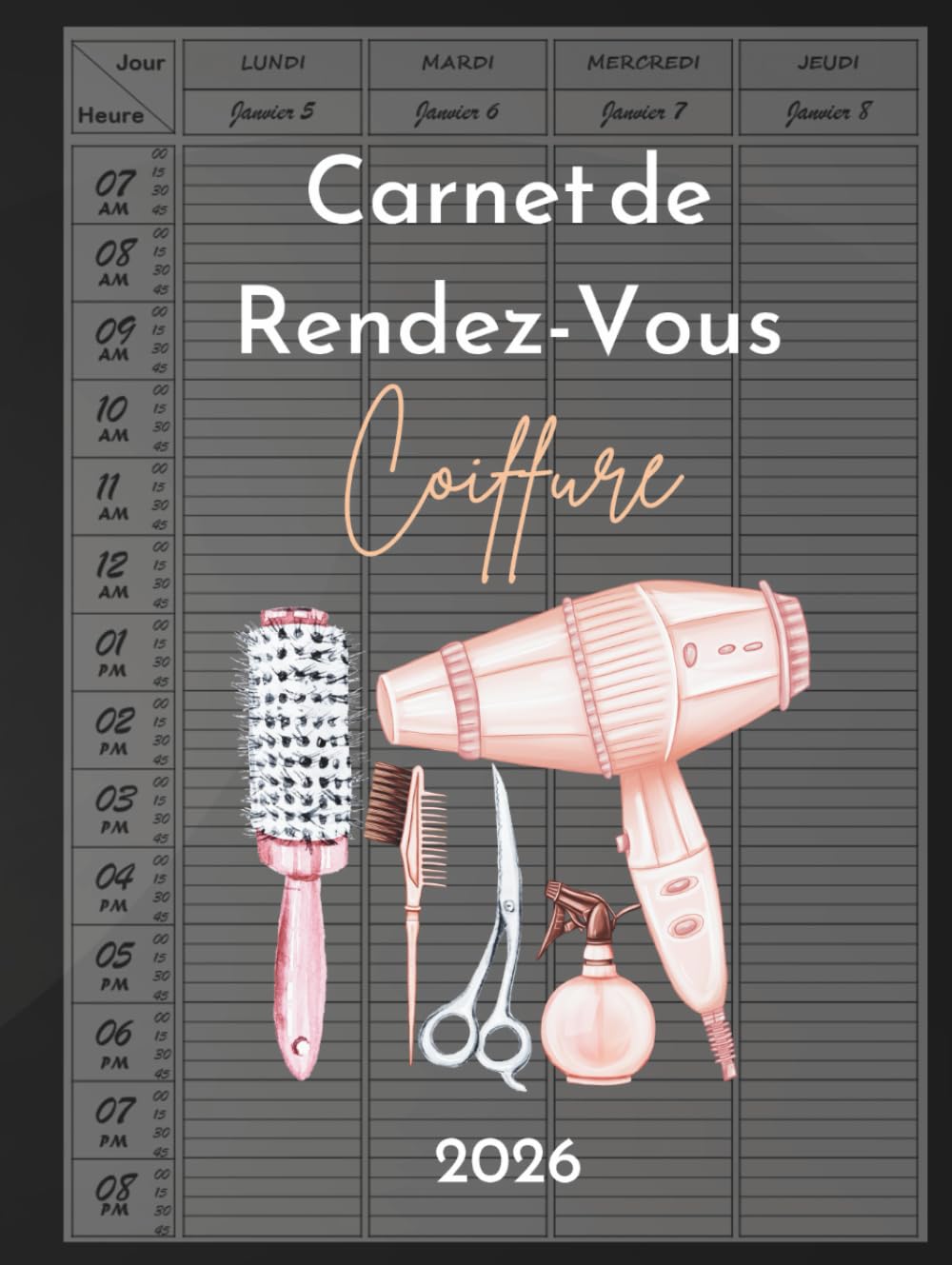 Carnet de rendez-vous coiffure 2026: Carnet de rendez-vous coiffeur 2026, Daté – 7h00 à 21h00 – 1 semaine sur 2 pages – Intervalles de 15 minutes – Format A4 (French Edition) baixar o livro de graça