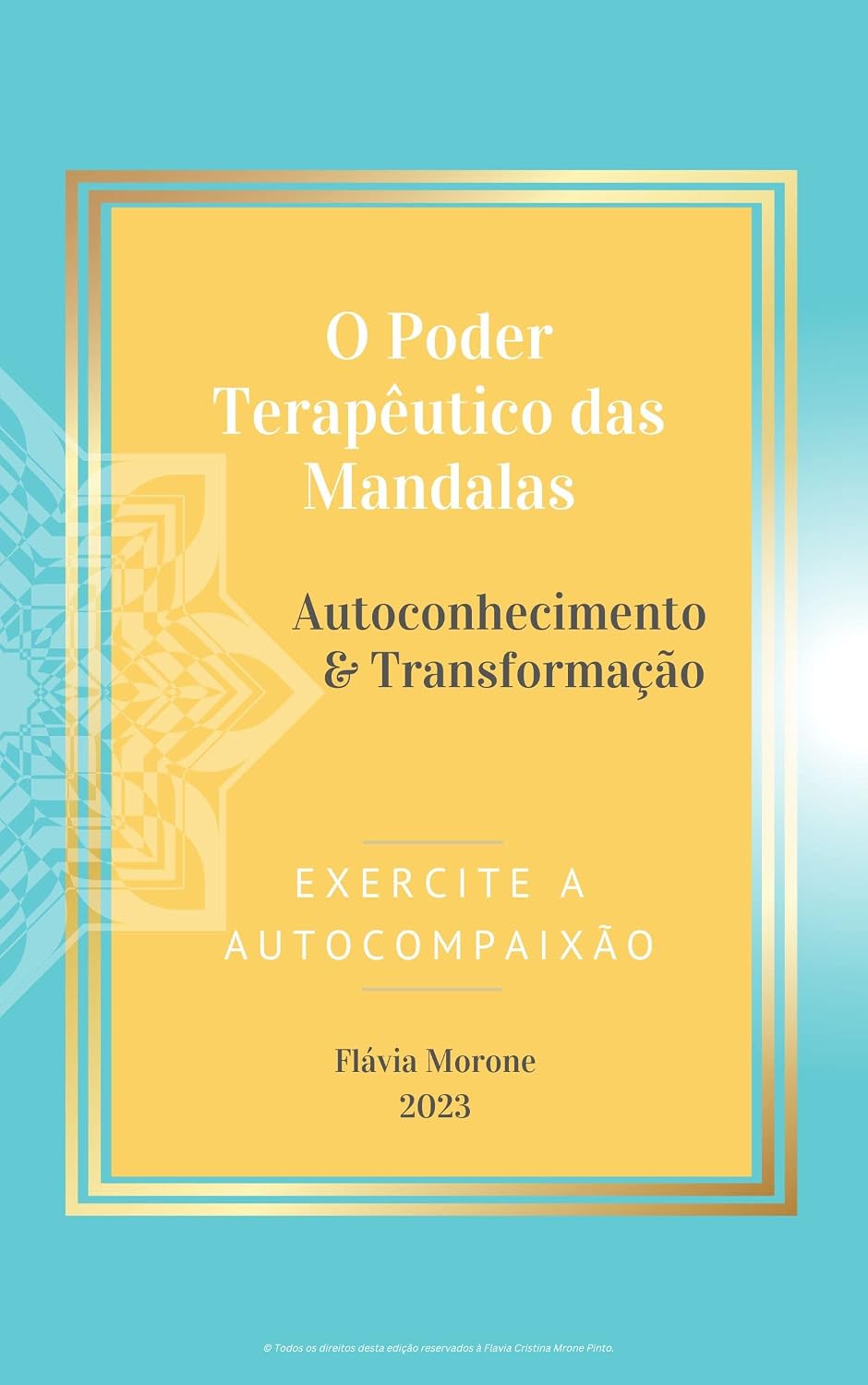 O Poder Terapêutico das Mandalas: Autoconhecimento & Transformação Pessoal baixar livro de graça